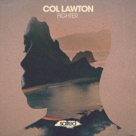 Col Lawton - Fighter [Salted Music]