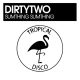 DirtyTwo - Sumthing Sumthing [Tropical Disco Records]