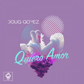 Doug Gomez - Quiero Amor [Merecumbe Recordings]