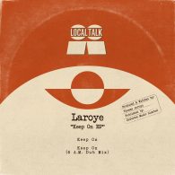 Laroye - Keep On EP [Local Talk]