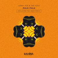 Lenny Air, Idd Aziz - Pole Pole [Kahina Records]