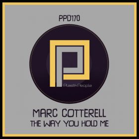 Marc Cotterell - The Way You Hold Me (Remix) [Plastik People Digital]
