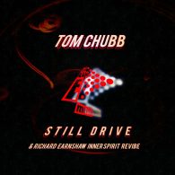 Tom Chubb - Still Drive [Huge Music]