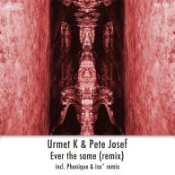 Urmet K, Pete Josef - Ever The Same (Remix) [King Street Sounds]