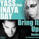 Yass, Inaya Day - Bring It Up (Remix) [King Street Sounds]