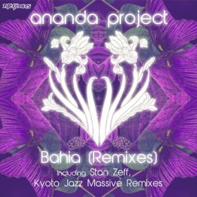 Ananda Project - Bahia (Remixes) [Nite Grooves]