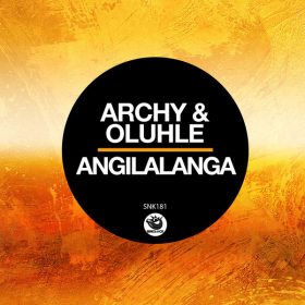 Archy, Oluhle - Angilalanga [Sunclock]