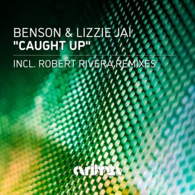 Benson, Lizzie Jai - Caught Up [Arima Records]