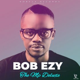 Bob Ezy - The Mp Deluxe [Bob Ezy Records]