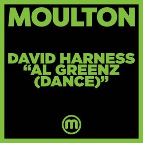 David Harness - Al Greenz (Dance) [Moulton Music]