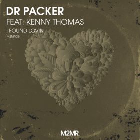 Dr Packer, Kenny Thomas - I Found Lovin [M2MR]