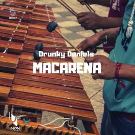 Drunky Daniels - Macarena [Union Records]