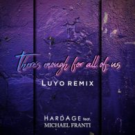 Hardage, Michael Franti - There's Enough For All Of Us (Luyo Remix) [BBR]