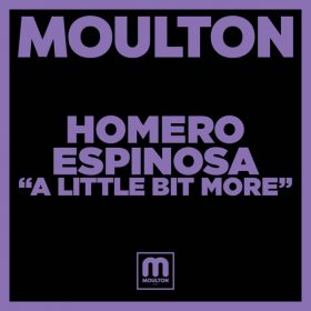 Homero Espinosa - A Little More [Moulton Music]