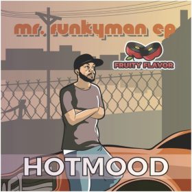 Hotmood - Mr. Funkyman [Fruity Flavor]