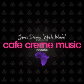 James Deron - Wade Wade [Cafe Creme Music Records]