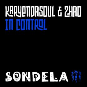 Karyendasoul & Zhao - In Control [Sondela Recordings]