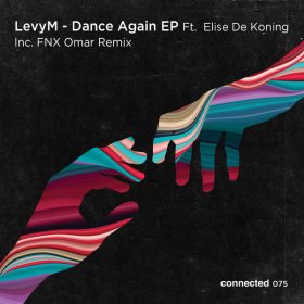 LevyM - Dance Again EP [Connected Frontline]