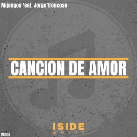 Mijangos, Jorge Troncoso - Cancion De Amor [Iside Music]