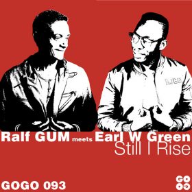 Ralf GUM, Earl W Green - Still I Rise [GOGO Music]