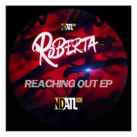 Roberta - Reaching Out [NDATL Muzik]