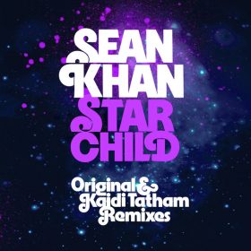 Sean Khan - Starchild (Original & Kaidi Tatham Remixes) [BBE]