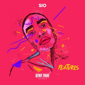 Sio - Features [Stay True Sounds]