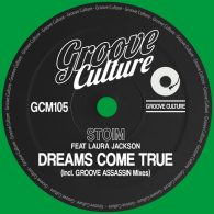 Stoim, Laura Jackson - Dreams Come True (Groove Assassin Mixes) [Groove Culture]