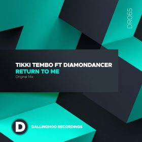 Tiki Tembo - Return To Me [Dallinghoo Recordings]
