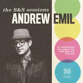 Andrew Emil - The Andrew Emil S&S Sessions [S&S Records]