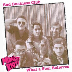 Bad Business Club, Sam Behr - What a Fool Believes [Midnight Riot]