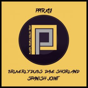 Bruverly Dubs, Dave Shorland - Spanish Joint [Plastik People Digital]