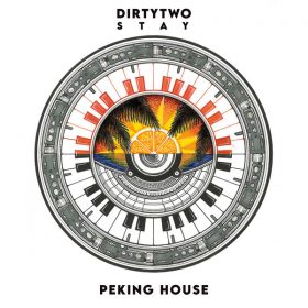 Dirtytwo - Stay [Peking House]