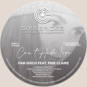 FAM Disco feat. Phie Claire - Can't Hide Love [Soulbridge Records]