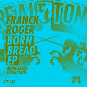 Franck Roger - Born Bread EP [Real Tone Records]
