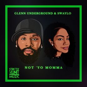 Glenn Underground - Not Yo Momma [Strictly Jaz Unit Muzic]