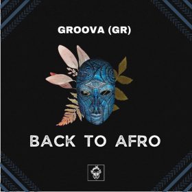 Groova (GR) - Back To Afro [Merecumbe Recordings]