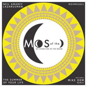 Neil Amarey - The Summer of Your Life [My Other Side of the Moon]