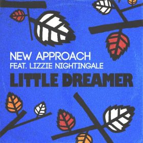 New Approach, Lizzie Nightingale - Little Dreamer [SoSure Music]