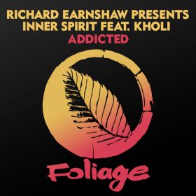 Richard Earnshaw, Kholi - Addicted [Foliage Records]