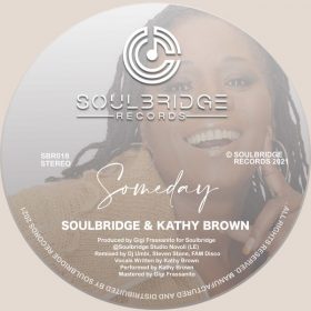 Soulbridge, Kathy Brown - Someday [Soulbridge Records]
