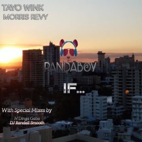 Tayo Wink, Morris Revy - IF [PANDABOY MUSIC]