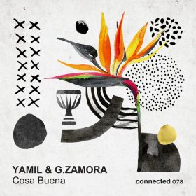 Yamil, G.Zamora - Cosa Buena [Connected Frontline]