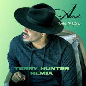 Avant - Take It Slow (Terry Hunter Remix) [MO-B Entertainment]