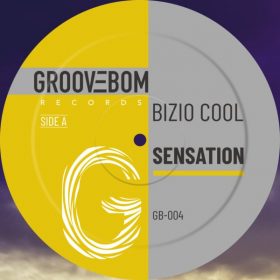 Bizio Cool - Sensation [Groovebom Records]