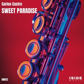 Carlos Castro - Sweet Paradise [Iside Music]