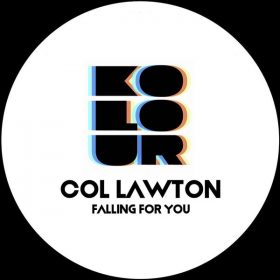 Col Lawton - Falling For You [Kolour Recordings]