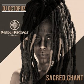 DJ Octopuz - Sacred Chant [Pasqua Records S.A]