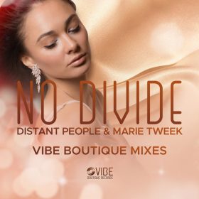 Distant People, Marie Tweek - No Divide [Vibe Boutique Records]