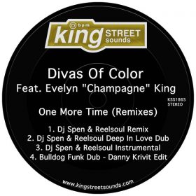 Divas of Color, Evelyn Champagne King - One More Time (Remixes) [King Street Sounds]